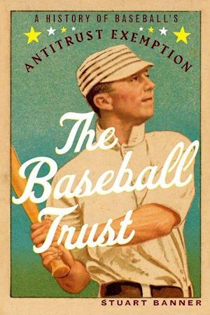 The Baseball Trust