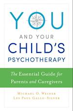 You and Your Child's Psychotherapy