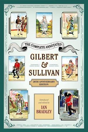 The Complete Annotated Gilbert & Sullivan