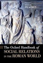 Oxford Handbook of Social Relations in the Roman World