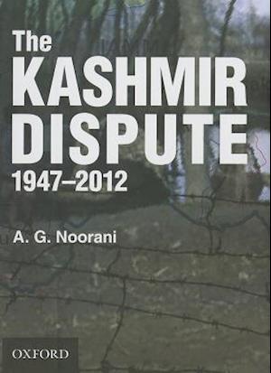 The Kashmir Dispute 1947-2012