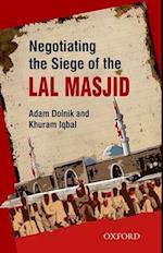 Negotiating the Siege of Lal Masjid