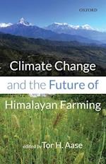 Climate Change and the Future of Himalayan Farming
