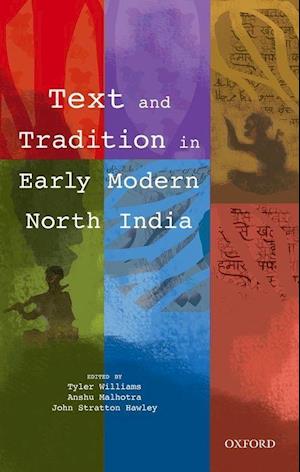 Text and Tradition in Early Modern North India