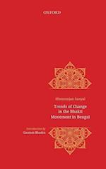 Trends of Change in Bhakti Movement in Bengal