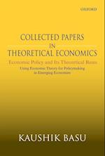 Collected Papers In Theoretical Economics: Economic Policy and Its Theoretical Bases