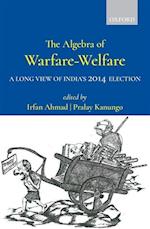 The Algebra of Warfare-Welfare