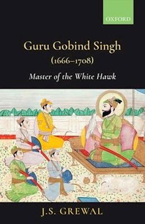 Guru Gobind Singh (1666-1708)