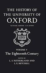The History of the University of Oxford: Volume V: The Eighteenth Century