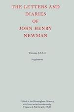 The Letters and Diaries of John Henry Newman: Volume XXXII: Supplement