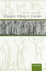 Chaucer, Ethics, and Gender