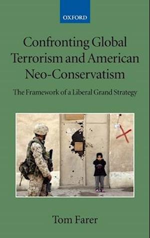 Confronting Global Terrorism and American Neo-Conservatism
