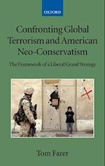 Confronting Global Terrorism and American Neo-Conservatism