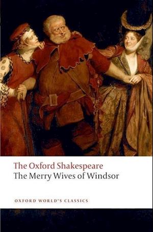 The Merry Wives of Windsor: The Oxford Shakespeare