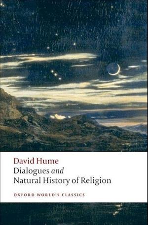 Dialogues Concerning Natural Religion, and The Natural History of Religion