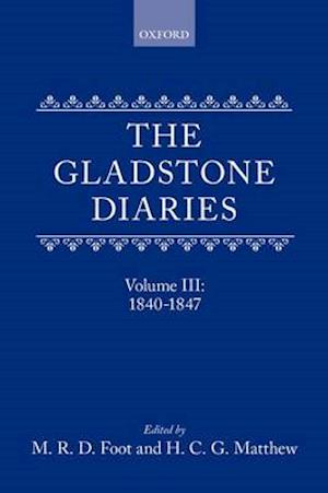 The Gladstone Diaries: With Cabinet Minutes and Prime-Minesterial Correspondence