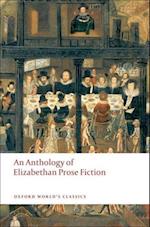 An Anthology of Elizabethan Prose Fiction