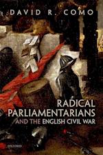 Radical Parliamentarians and the English Civil War