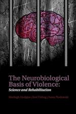 The Neurobiological Basis of Violence