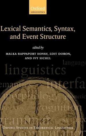 Lexical Semantics, Syntax, and Event Structure