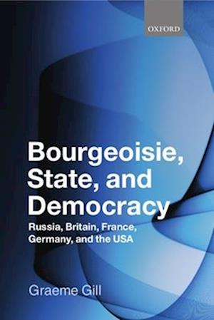 Bourgeoisie, State and Democracy