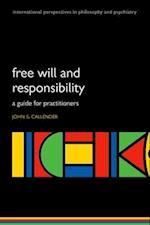 Free will and responsibility