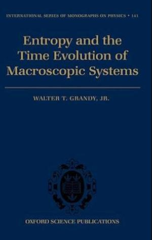 Entropy and the Time Evolution of Macroscopic Systems