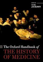 The Oxford Handbook of the History of Medicine