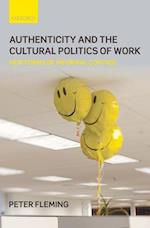 Authenticity and the Cultural Politics of Work