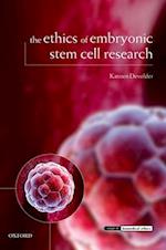 The Ethics of Embryonic Stem Cell Research