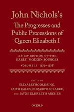 John Nichols's The Progresses and Public Processions of Queen Elizabeth: Volume II