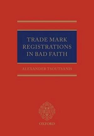 Trade Mark Registrations in Bad Faith