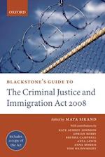 Blackstone's Guide to the Criminal Justice and Immigration Act 2008