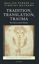 Tradition, Translation, Trauma