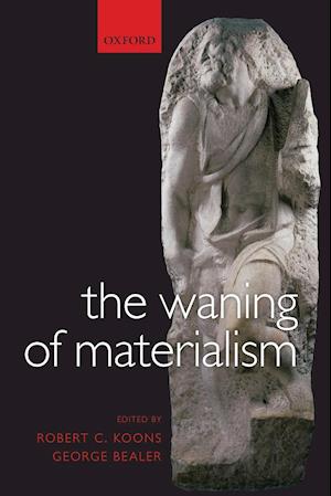 The Waning of Materialism