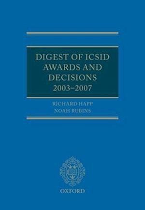 Digest of ICSID Awards and Decisions: 2003-2007