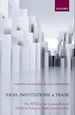 Ideas, Institutions, and Trade