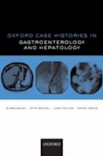 Oxford Case Histories in Gastroenterology and Hepatology