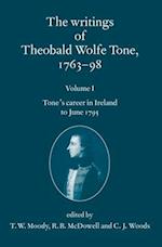 The Writings of Theobald Wolfe Tone 1763-98: Volume I