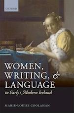 Women, Writing, and Language in Early Modern Ireland