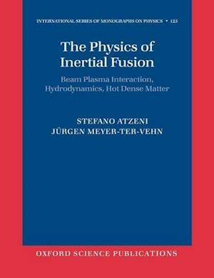 The Physics of Inertial Fusion