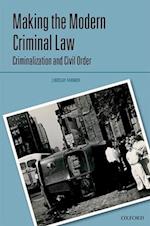 Making the Modern Criminal Law