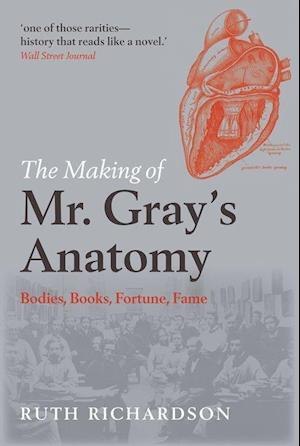 The Making of Mr Gray's Anatomy