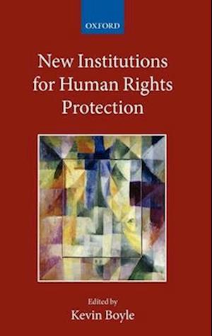New Institutions for Human Rights Protection