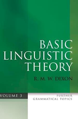 Basic Linguistic Theory Volume 3