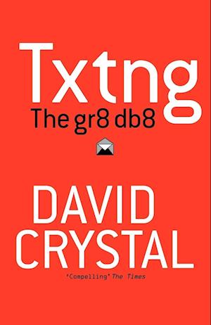 Txtng: The Gr8 Db8