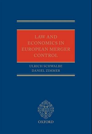 Law and Economics in European Merger Control