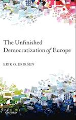 The Unfinished Democratization of Europe
