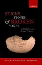 Sticks, Stones, and Broken Bones
