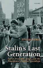 Stalin's Last Generation